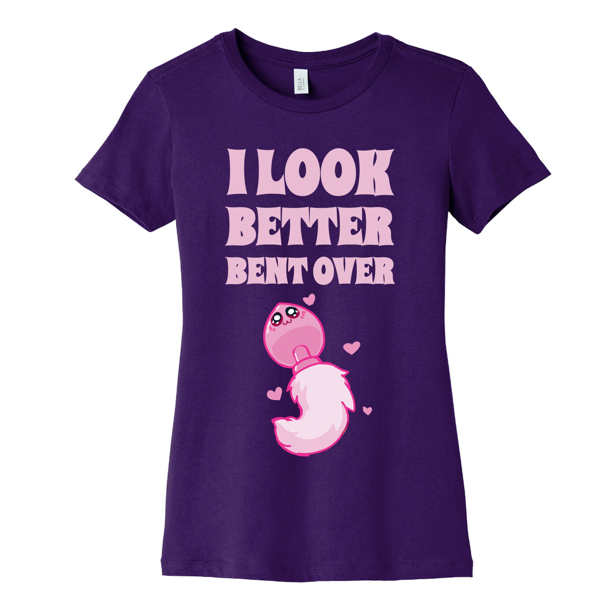 I Look Better Bent Over Women's Cotton Tee